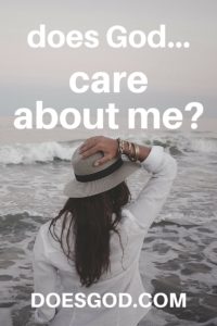 does God care about me?