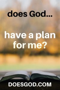 does God have a plan for me?